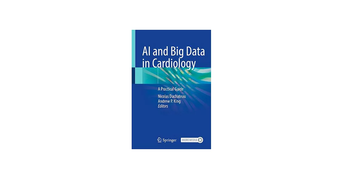 AI and Big Data in Cardiology: A Practical Guide | 拾書所