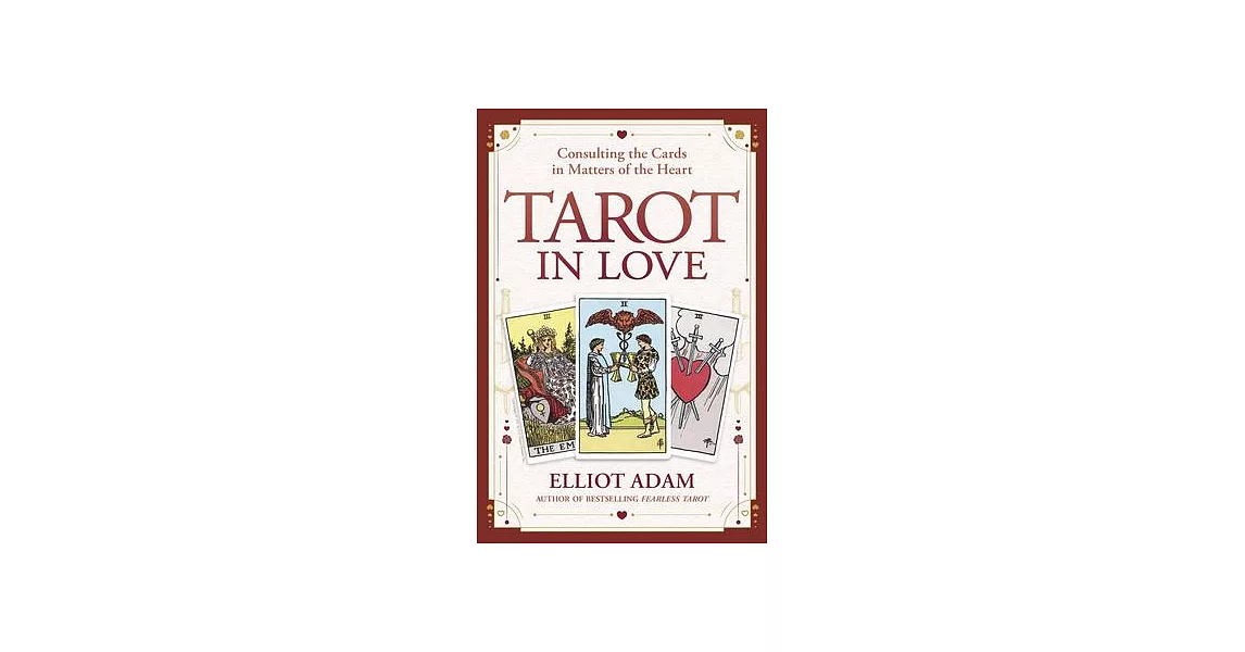 Tarot in Love: Consulting the Cards in Matters of the Heart | 拾書所