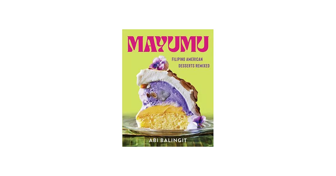 Mayumu: Filipino American Desserts Remixed | 拾書所