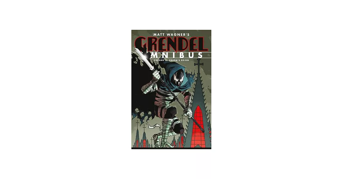 Grendel Omnibus Volume 3: Orion’s Reign (Second Edition) | 拾書所