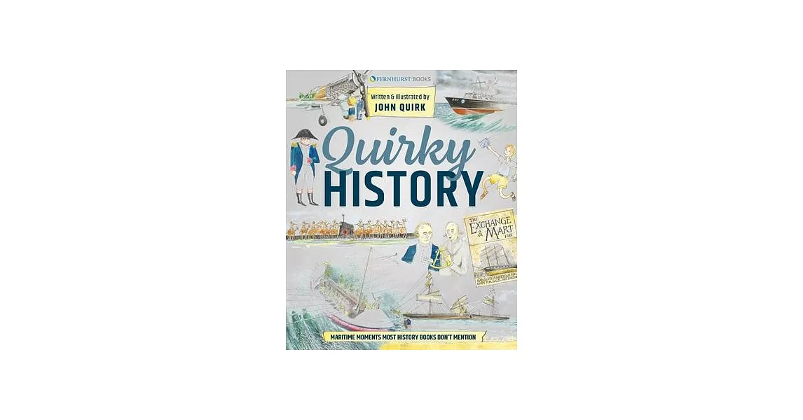 Quirky History: Maritime Moments Most History Books Forgot | 拾書所