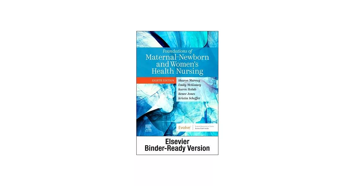 Foundations of Maternal-Newborn and Women’s Health Nursing - Binder Ready | 拾書所