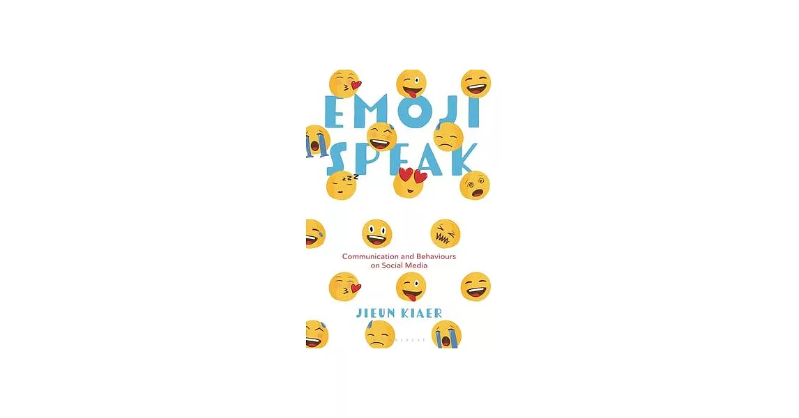 Emoji Speak: Communication and Behaviours on Social Media | 拾書所