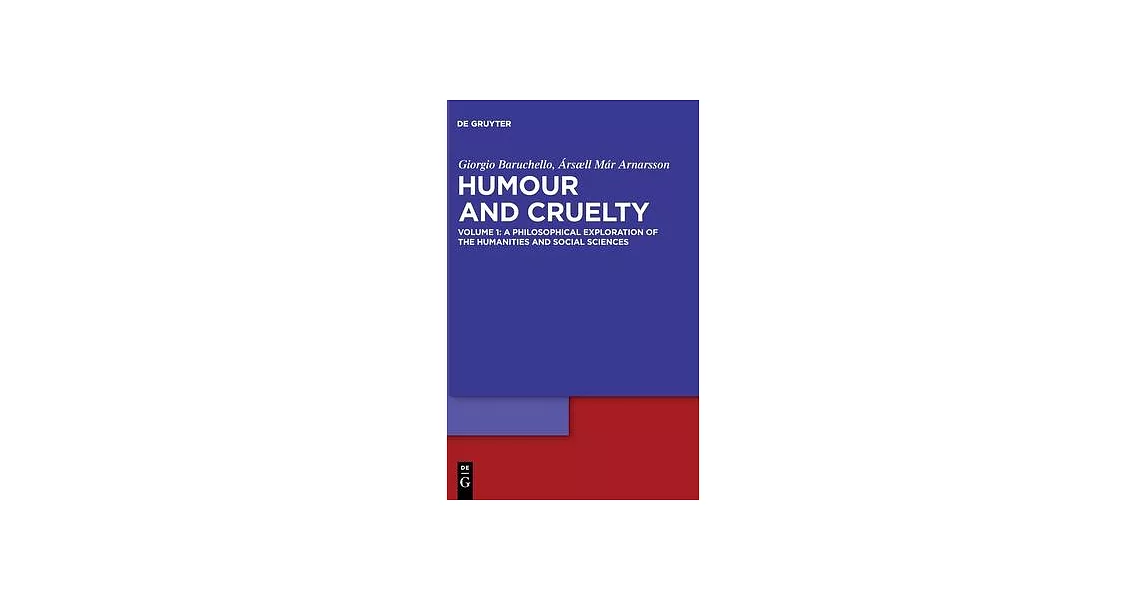 Humour and Cruelty: A Philosophical Exploration of the Humanities and Social Sciences | 拾書所