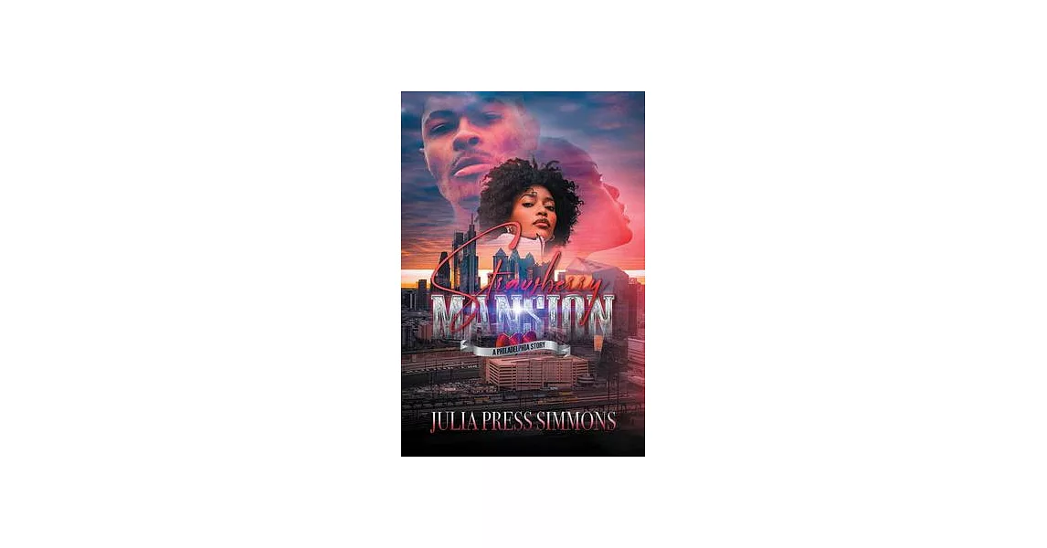 Strawberry Mansion: A Philadelphia Story: K’Wan Presents: | 拾書所