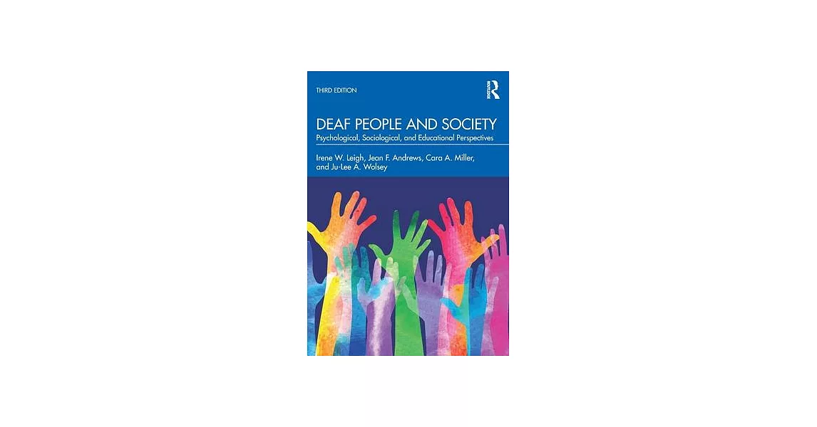 Deaf People and Society: Psychological, Sociological and Educational Perspectives | 拾書所