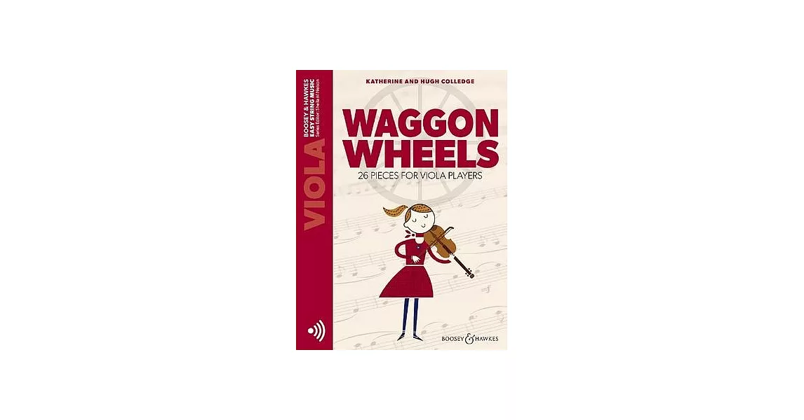 Waggon Wheels: 26 Pieces for Viola Players Viola with Online Audio | 拾書所