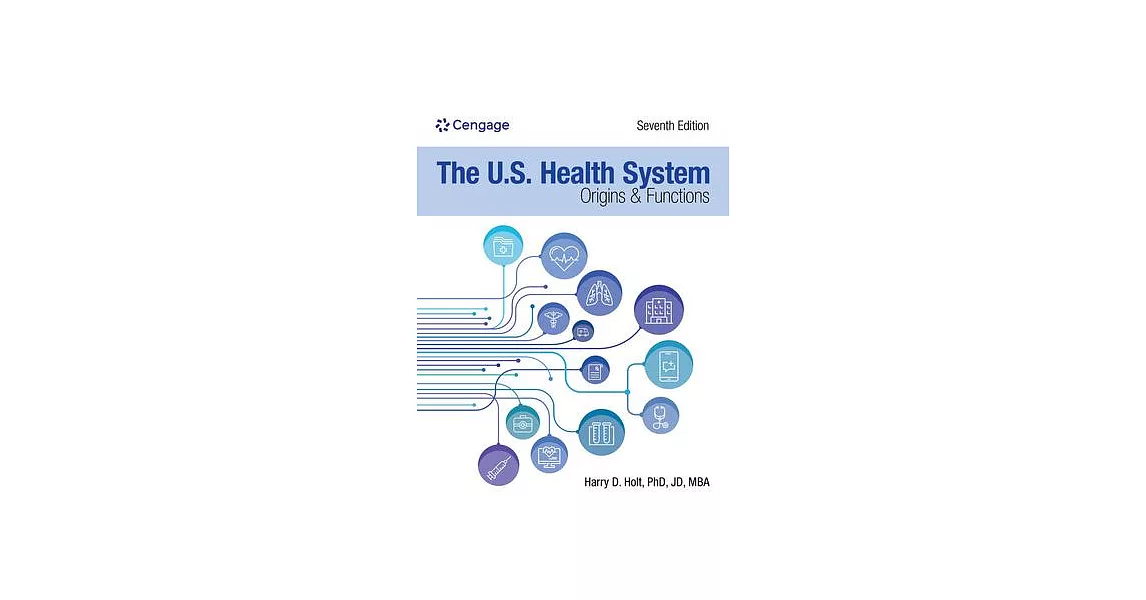 The U.S. Health System: Origins and Functions: Origins and Functions | 拾書所