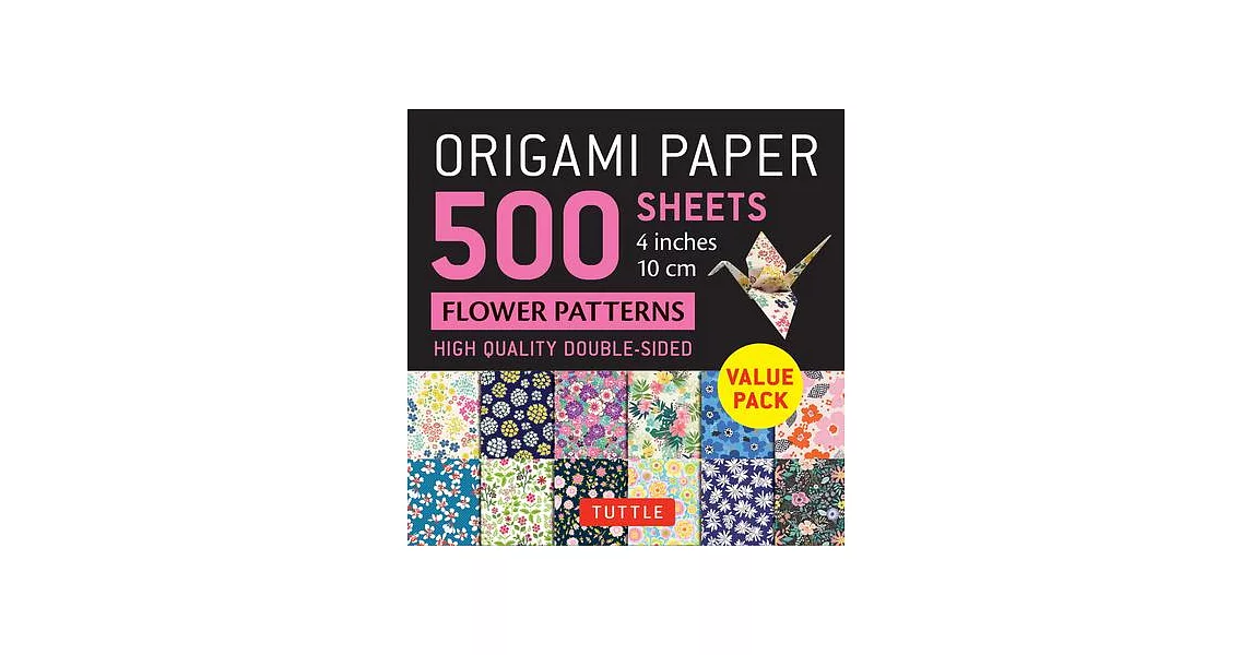 Origami Paper 500 Sheets Flower Patterns 4 (10 CM): Tuttle Origami Paper: Double-Sided Origami Sheets Printed with 12 Different Illustrated Patterns | 拾書所