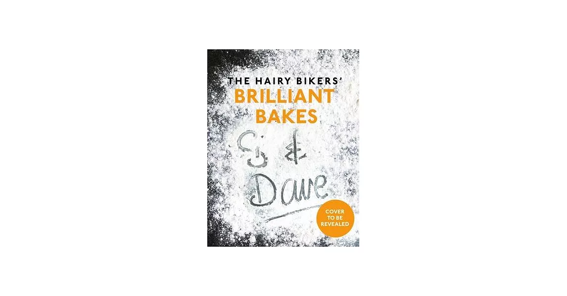 The Hairy Bikers’ Brilliant Bakes | 拾書所