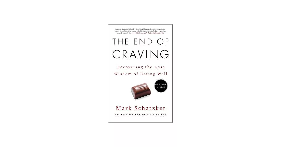 The End of Craving: Recovering the Lost Wisdom of Eating Well | 拾書所