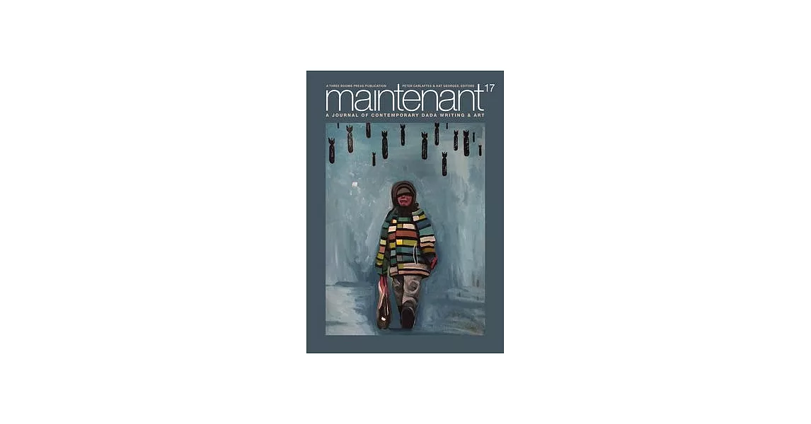 Maintenant 17: A Journal of Contemporary Dada Writing and Art | 拾書所