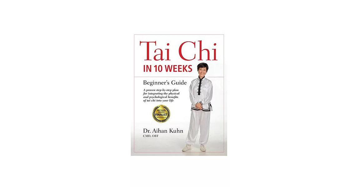 Tai Chi In 10 Weeks: A Beginner’s Guide | 拾書所
