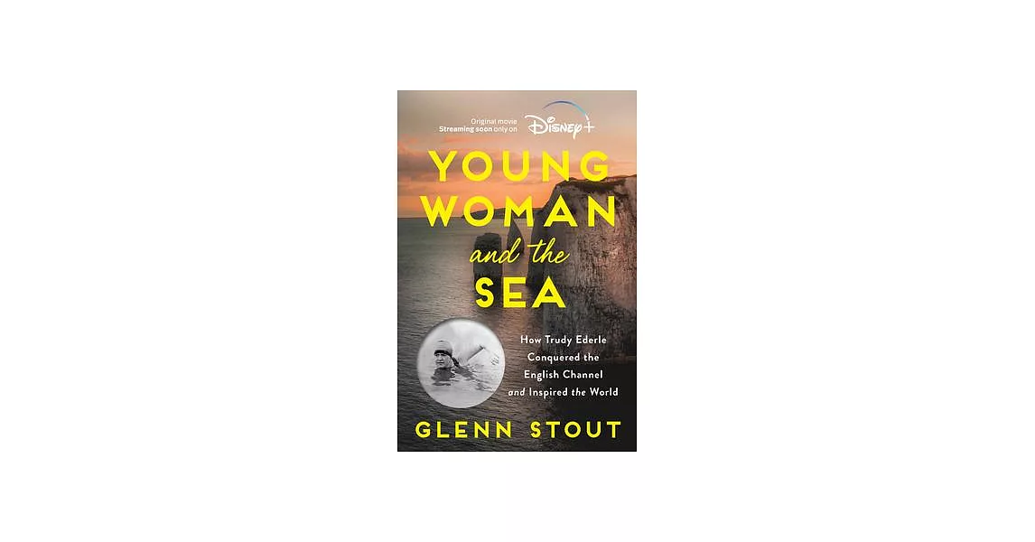 Young Woman and the Sea: How Trudy Ederle Conquered the English Channel and Inspired the World | 拾書所