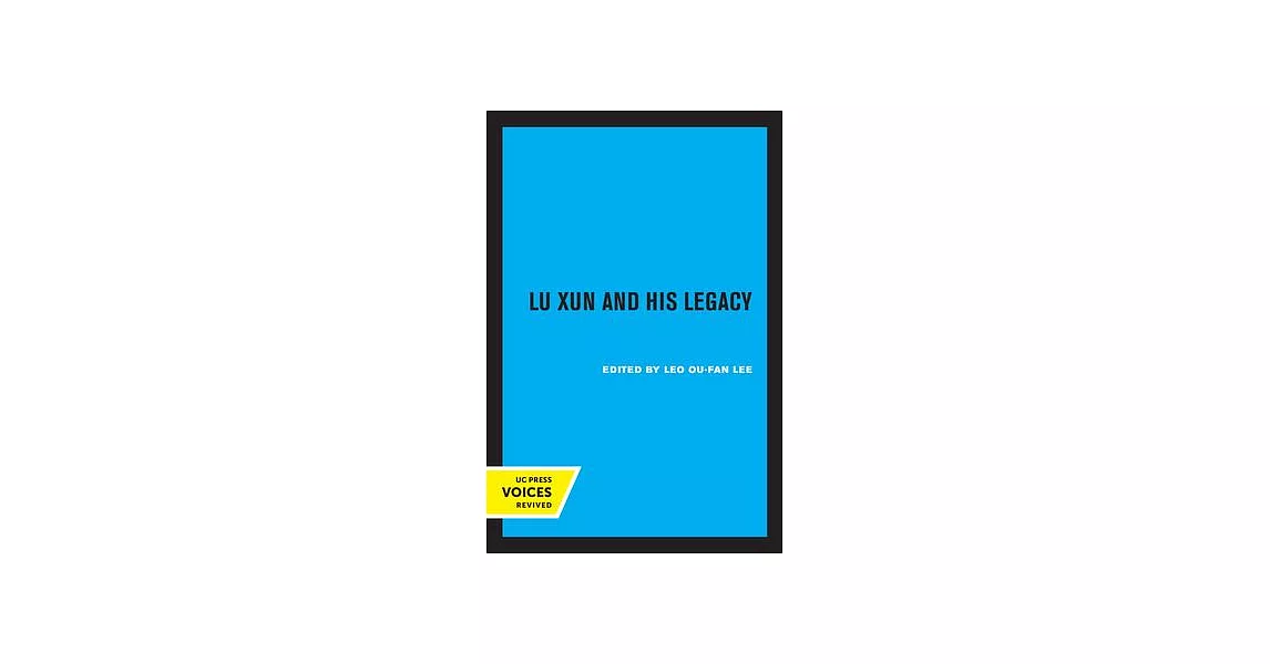 Lu Xun and His Legacy | 拾書所