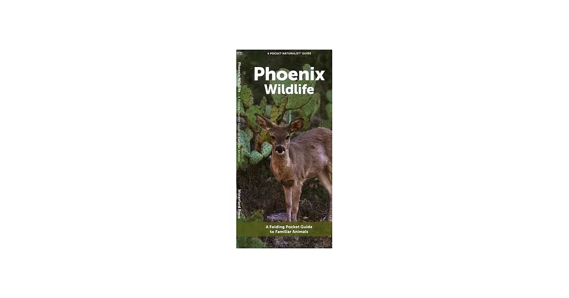 Phoenix Wildlife: A Folding Pocket Guide to Familiar Animals | 拾書所