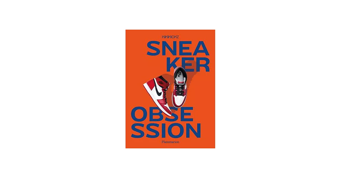 Sneaker Obsession | 拾書所