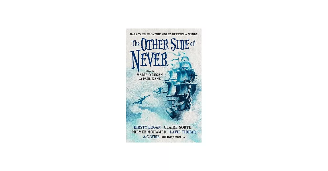 The Other Side of Never: Dark Tales from the World of Peter & Wendy | 拾書所