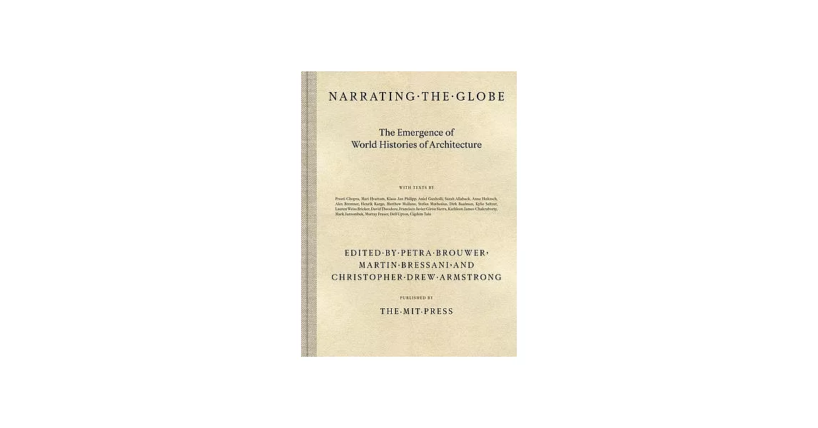 Narrating the Globe: The Emergence of World Histories of Architecture | 拾書所