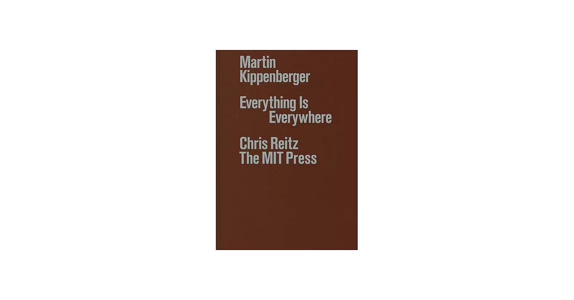 Martin Kippenberger: Everything Is Everywhere | 拾書所