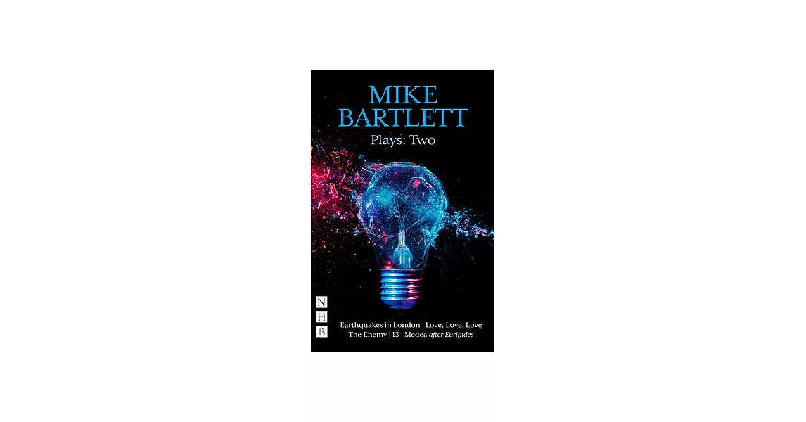 Mike Bartlett Plays: Two | 拾書所