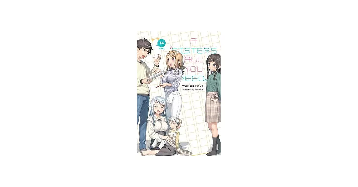 A Sister’s All You Need., Vol. 14 (Light Novel) | 拾書所