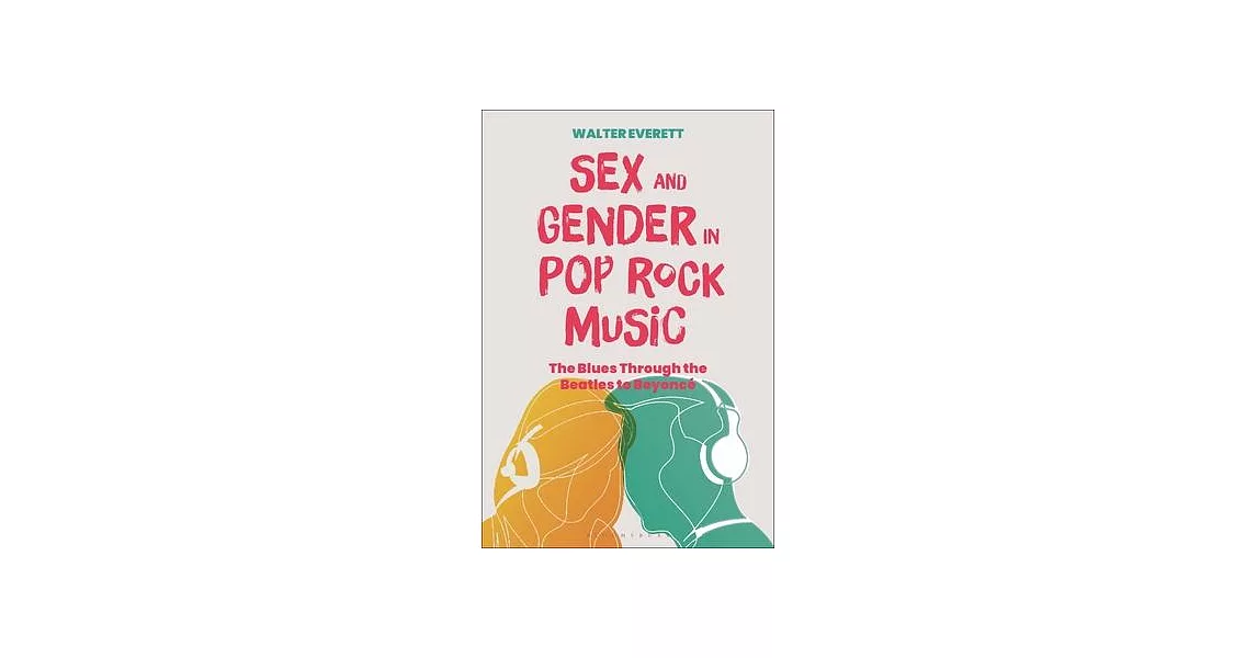 An Introduction to Sex, Gender, and Sexuality in Pop-Rock Music | 拾書所