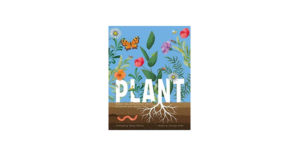 Plant: Explore the Extraordinary World of Plants and Flowers | 拾書所