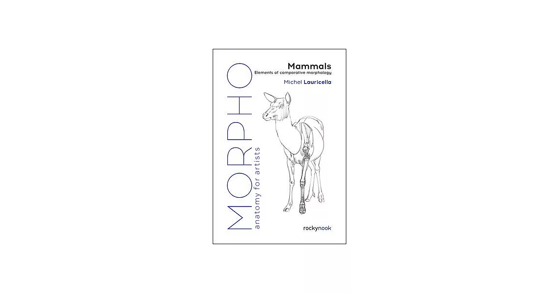 Morpho: Mammals: Elements of Comparative Morphology | 拾書所