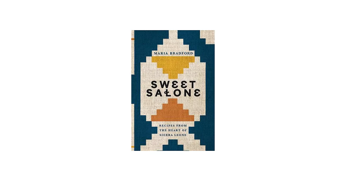 Sweet Salone: Recipes from the Heart of Sierra Leone | 拾書所