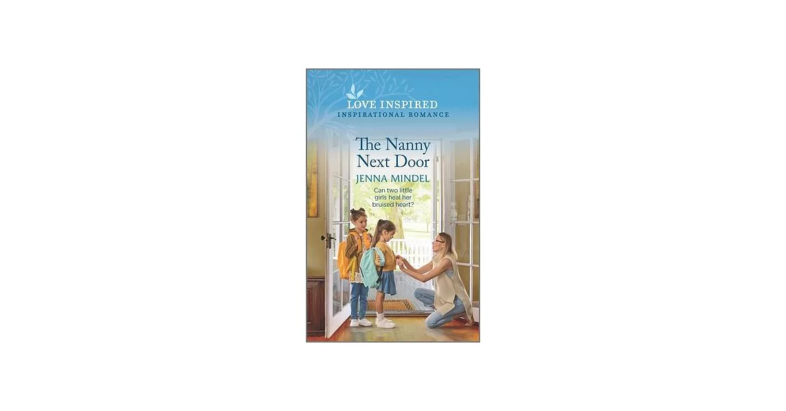 The Nanny Next Door: An Uplifting Inspirational Romance | 拾書所