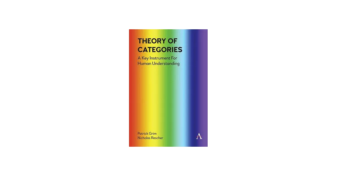 Theory of Categories: A Key Instrument for Human Understanding | 拾書所