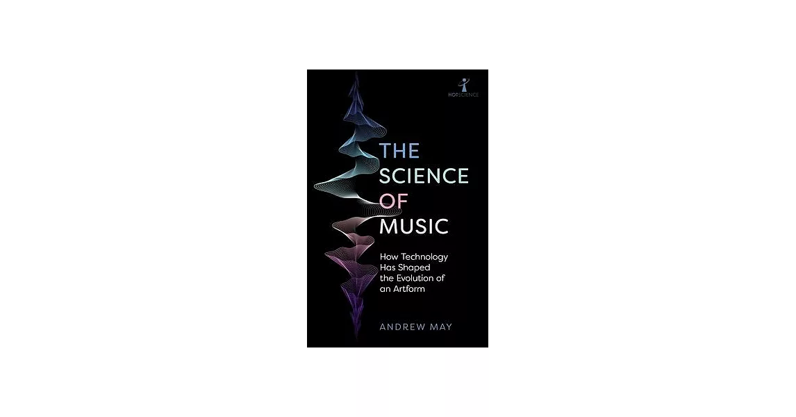 The Science of Music: How Technology Has Shaped the Evolution of an Artform | 拾書所