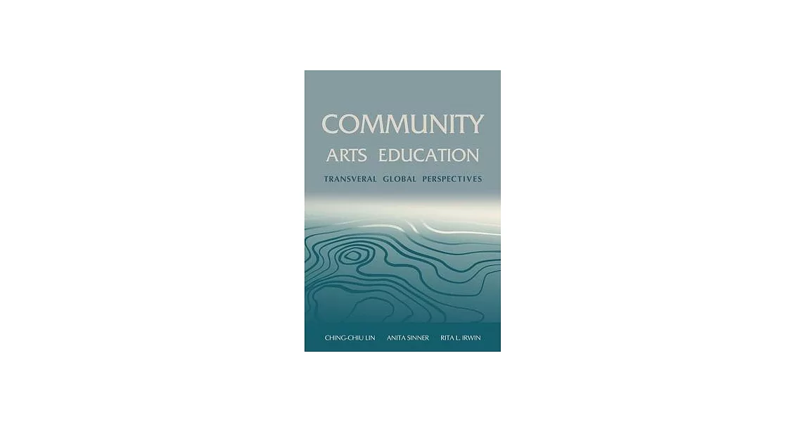 Community Arts Education: Transversal Global Perspectives | 拾書所