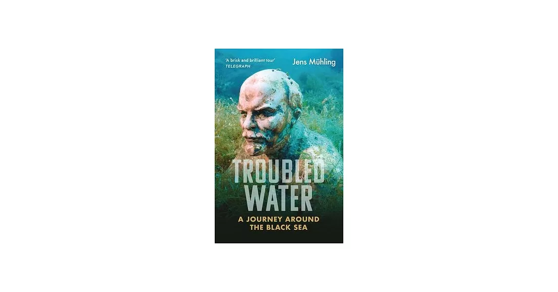 Troubled Water: A Journey Around the Black Sea | 拾書所