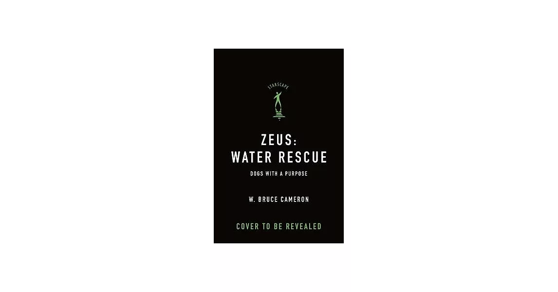 Zeus: Water Rescue: Dogs with a Purpose | 拾書所