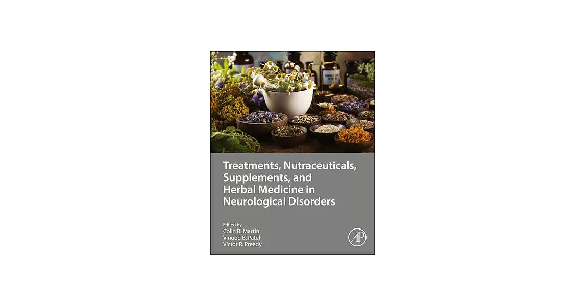 Treatments, Nutraceuticals, Supplements and Herbal Medicine in Neurological Disorders | 拾書所