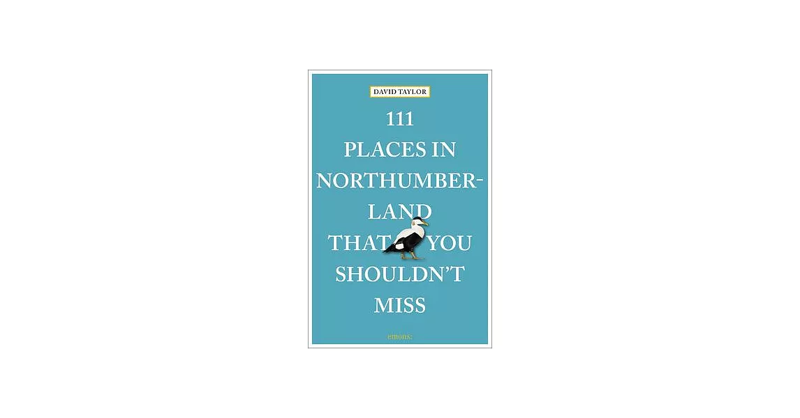 111 Places in Northumberland That You Shouldn’t Miss | 拾書所