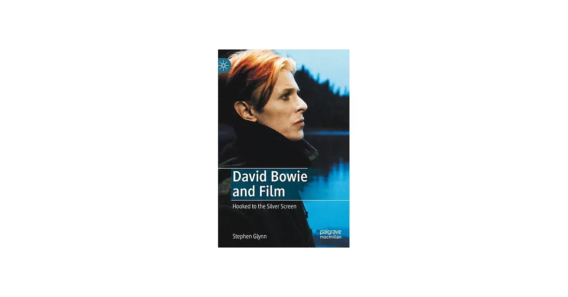 David Bowie and Film: Hooked to the Silver Screen | 拾書所