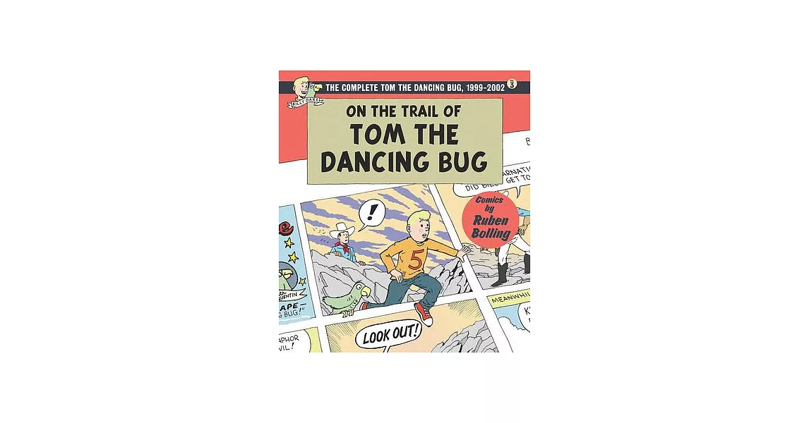 On the Trail of Tom the Dancing Bug: The Complete Tom the Dancing Bug, Volume 3: 1999-2 | 拾書所