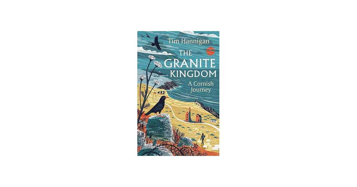 The Granite Kingdom: A Cornish Journey | 拾書所