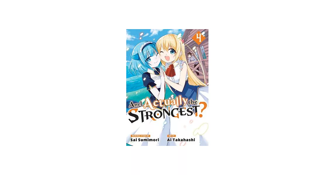 Am I Actually the Strongest? 4 (Manga) | 拾書所