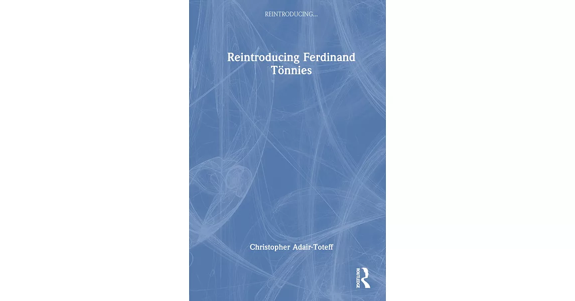 Reintroducing Ferdinand Tönnies | 拾書所