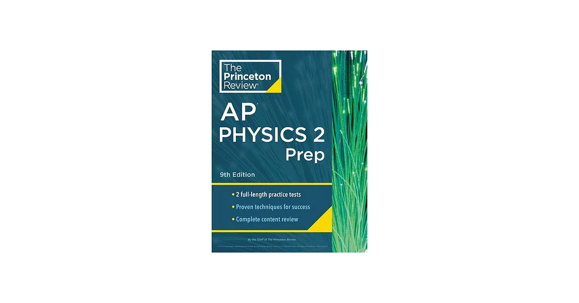 Princeton Review AP Physics 2 Prep, 2024: 2 Practice Tests + Complete Content Review + Strategies & Techniques | 拾書所