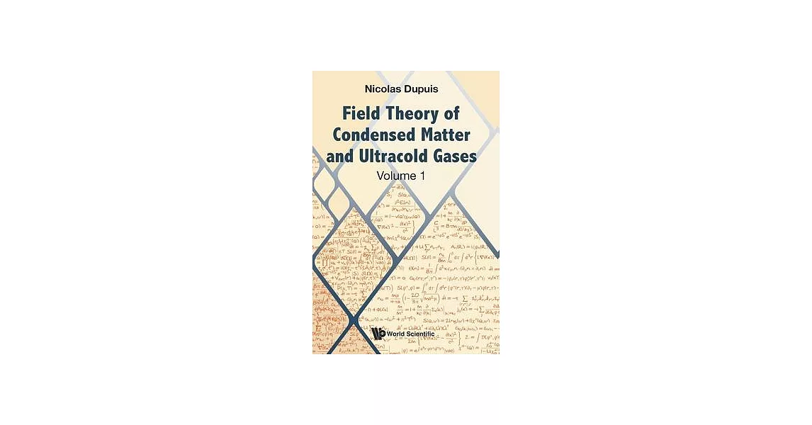 Quantum Statistical Physics, Volume 1: Field Theory of Condensed Matter and Ultracold Gases | 拾書所