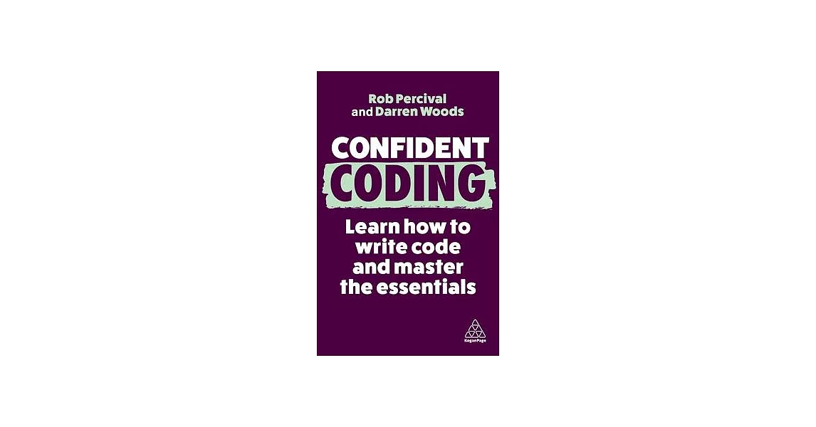 Confident Coding: Learn How to Code and Master the Essentials | 拾書所