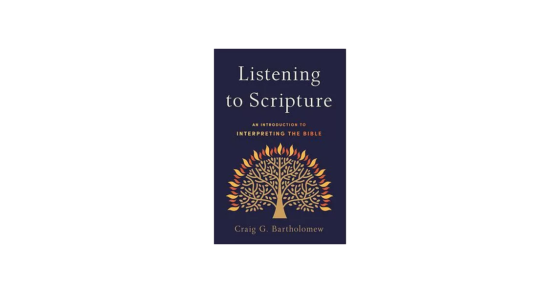 Listening to Scripture: An Introduction to Interpreting the Bible | 拾書所