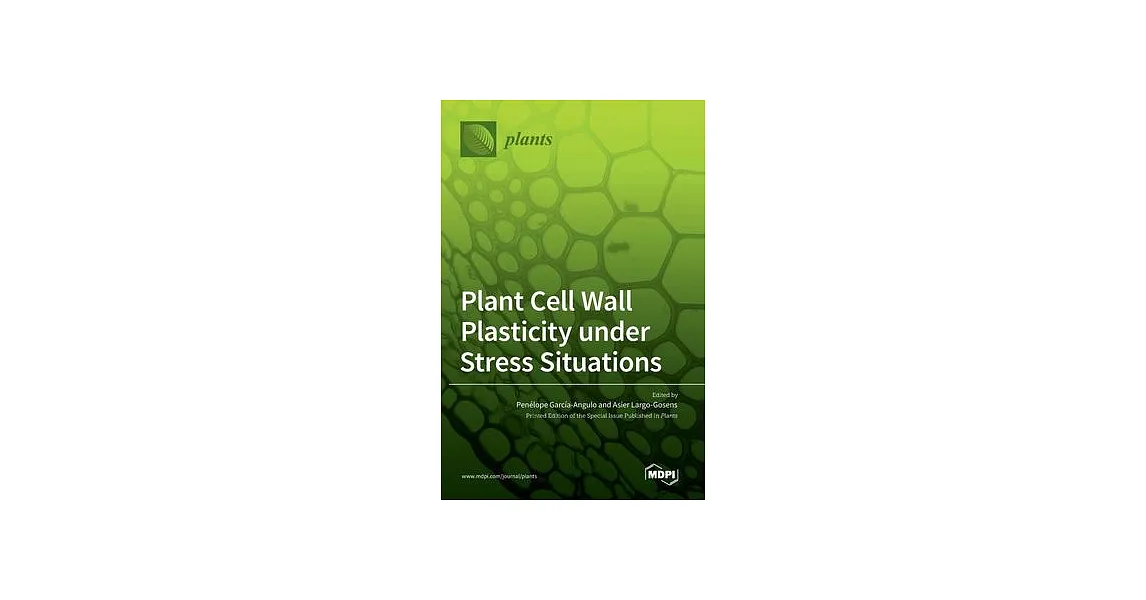 博客來-Plant Cell Wall Plasticity under Stress Situations