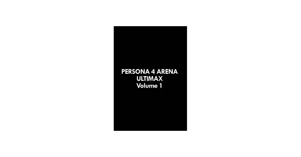 Persona 4 Arena Ultimax Volume 1 | 拾書所