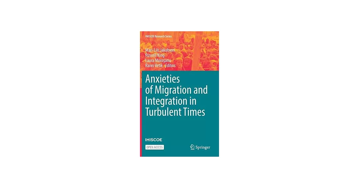 Anxieties of Migration and Integration in Turbulent Times | 拾書所